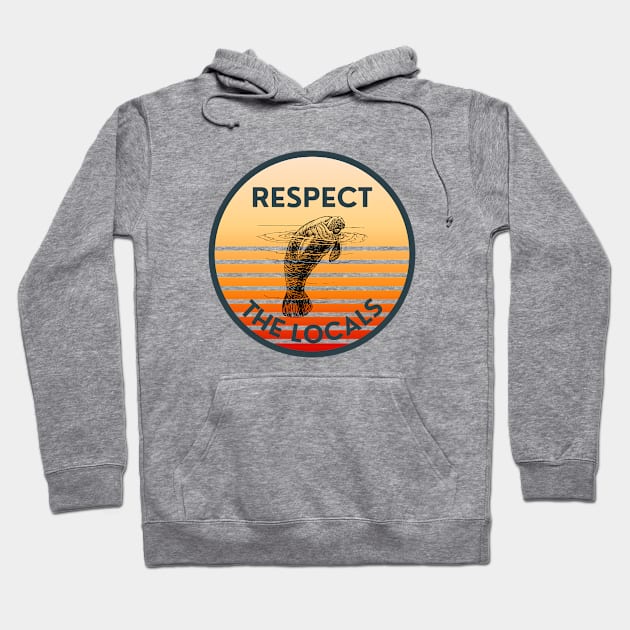 Respect The Locals Manatees: Sunset Retro Hoodie by GoodWills